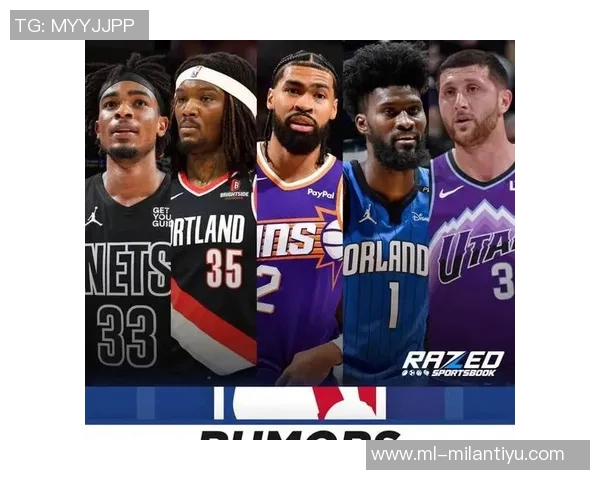 中锋市场竞争激烈罗威理查兹艾萨克弩机等球员纷纷待售引发关注